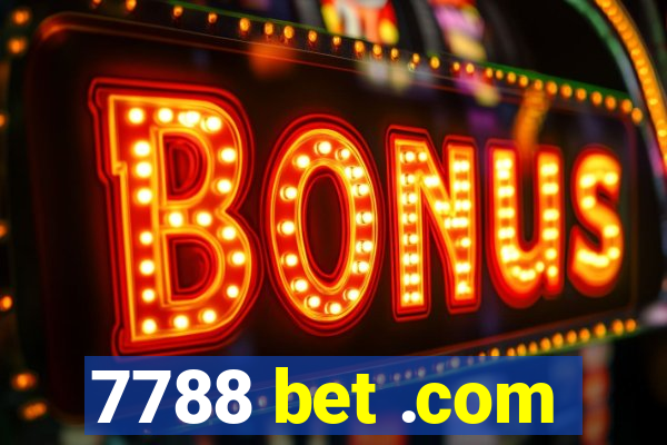 7788 bet .com